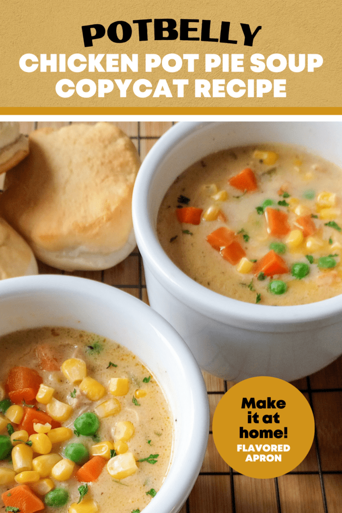 Potbelly Chicken Pot Pie Soup Recipe: Delicious Homemade Comfort