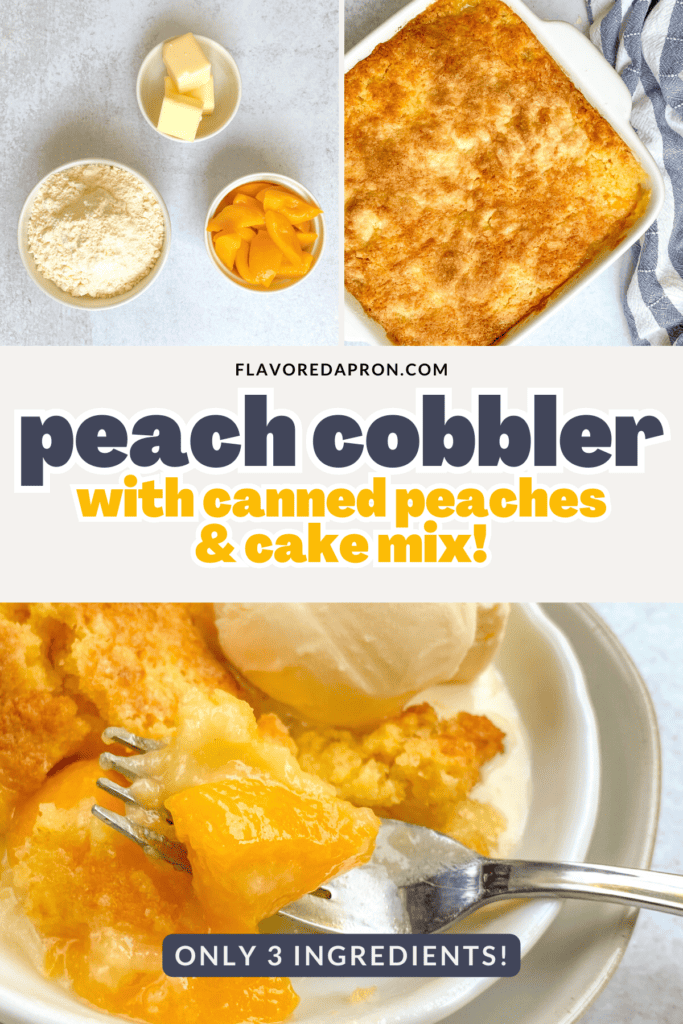 Pinterest pin for peach cobbler with canned peaches and cake mix.
