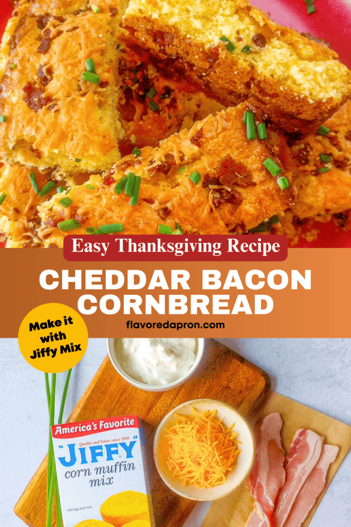 Pinterest pin for cheddar bacon cornbread recipe for Thanksgiving.